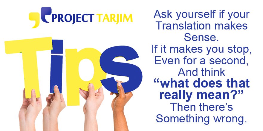 projecttarjim's tweet image. Ask yourself if your translation makes sense. #ProjectTarjim #Translate #Translation #Translator