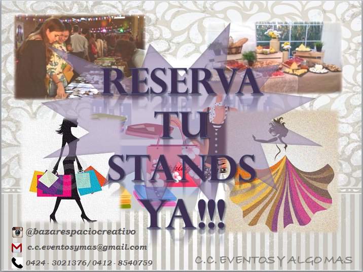 Se viene el Bazar Creativo 2016,reserva tu stand a tiempo por el teléfono 04243021376.