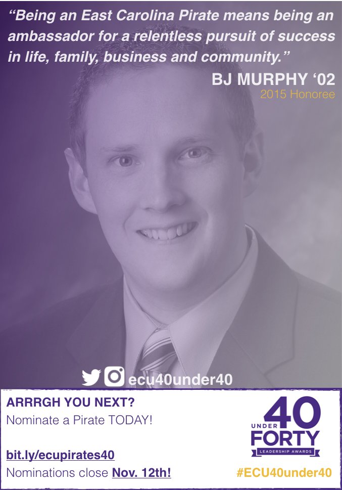#ECU40under40 c/o 2015 <a href="/BJMurphy360/">BJ Murphy</a>  graduated from <a href="/ECUCOB/">ECU Business</a>  Who's next? Nominate a Pirate 2day bit.ly/ecupirates40 <a href="/piratealumni/">ECU Alumni</a>