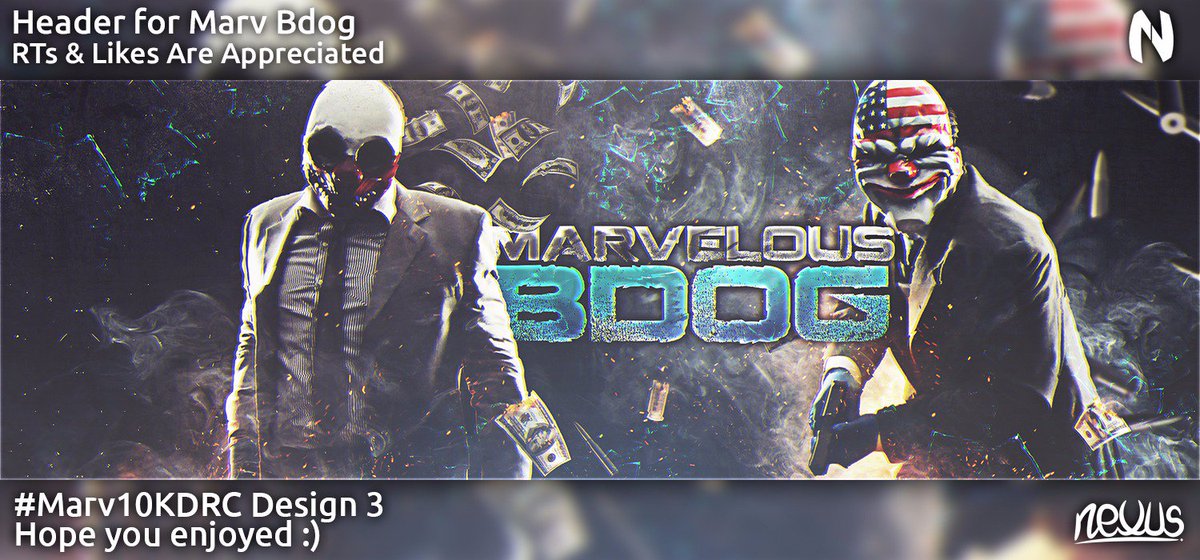 mindofian's tweet photo. Header for @Bdogx 
#Marv10KDRC Design 3
HD: https://t.co/hwosehmkQ5
Payday 2 Theme
@LognArts @SwordDesigns @MarvelousArts @MarvUniverse https://t.co/FBCtUyyn8u
