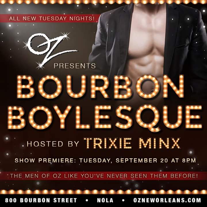 EureekaStarfish's tweet photo. This Tuesday I will be filling in for Trixie Minx as Host of Oz Bourbon St Boylesque this Tuesday at 8pm! #oz #nola #burlesque #boylesque https://t.co/0iWPcxx0nY