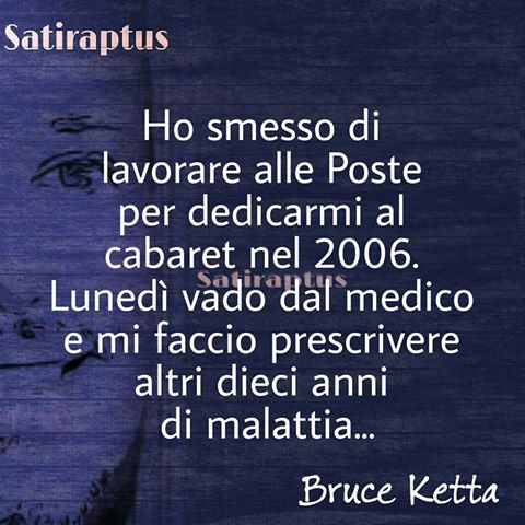 Satiraptus's tweet photo. #satiraptus #bruceketta #poste #cabaret #medico #malattia https://t.co/iNGleV2xcB