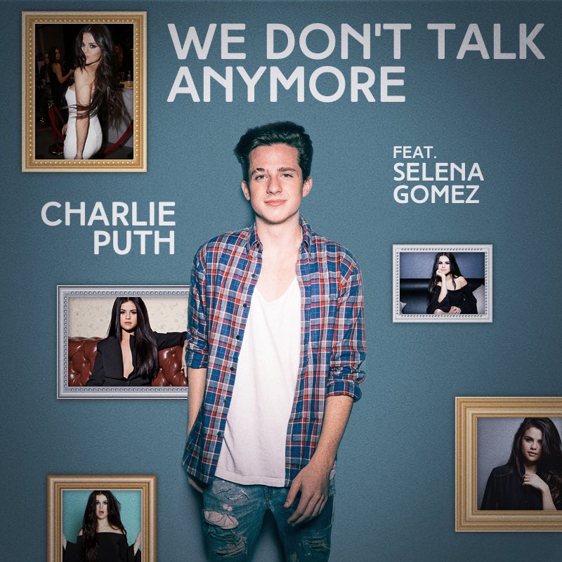 Charlie puth and selena gomez. We don't talk anymore обложка. Charlie puth selena. We don t talk anymore charlie puth. We don t talk anymore charlie puth.