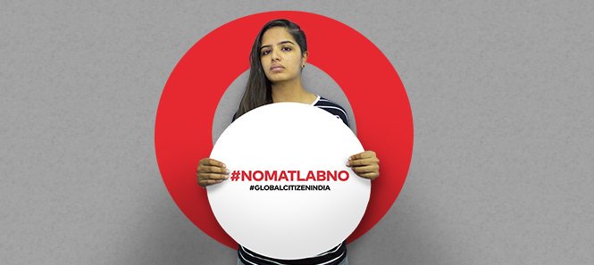 #NoMatlabNo #GlobalCitizenIndia