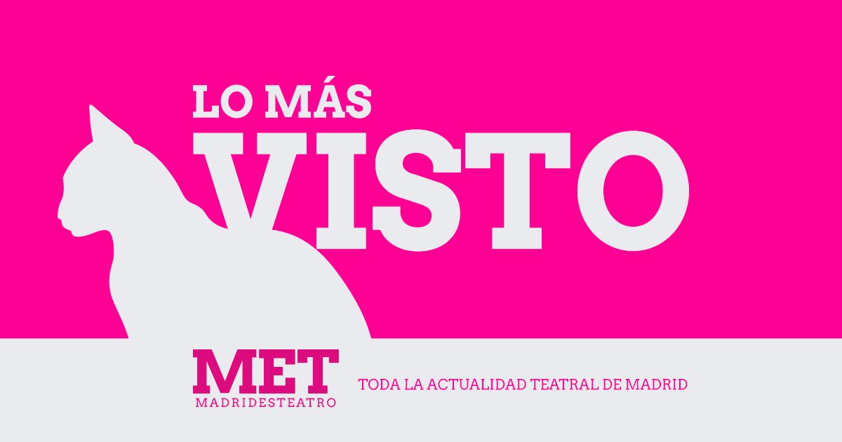 LO+VISTO de la semana en Madridesteatro.com: #Lamentira #Eltest #TocToc #Heroes @BajoTerapiaES #ElPadre #cartasdeamor @pancreas_teatro
