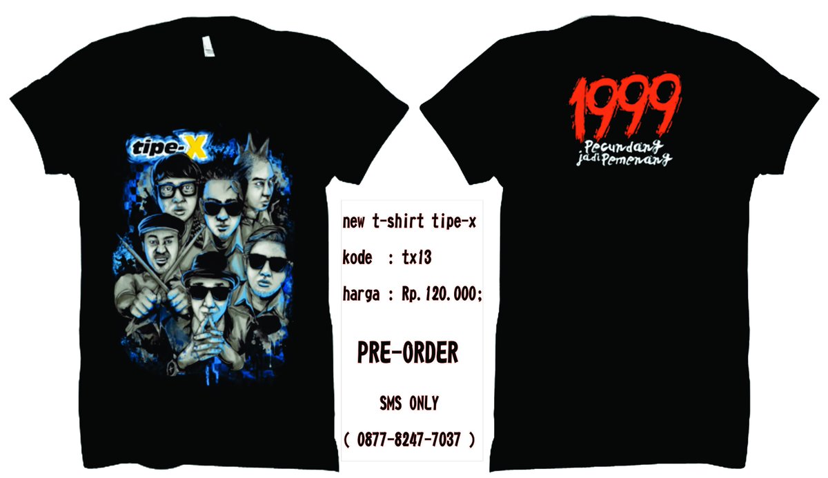 TipexBand's tweet photo. New t-shirt Tipe-x akan segera hadir, IDR Rp.120.000 belum termasuk ongkos kirim..kode :TX13,bisa kalian PRE-ORDER, size S,M,L,XL,XXL,XXL. https://t.co/Qh4zLHG51L