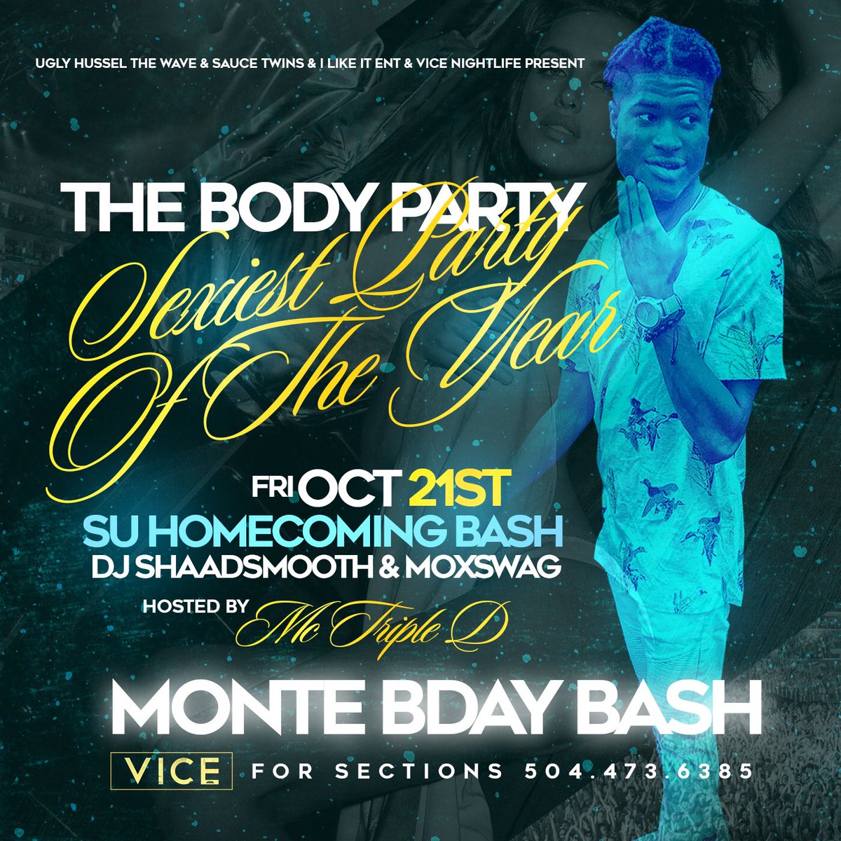 JeauxP4E's tweet photo. SU Homecoming Party🍾🍾
X
Monte Bday Bash🔥

This Friday @ViceNightLifeBr 💥

#SU X #LSU X #UL X #NewOrleans

All Under One Roof 🔑🎥
#iLikeItEnt https://t.co/oJjBsr4gIT