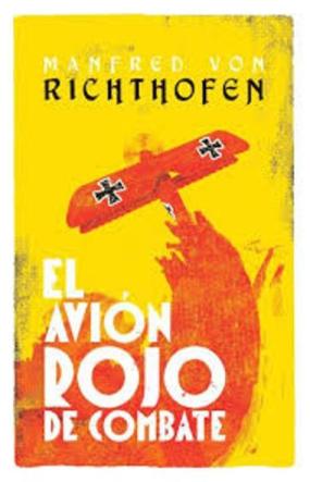 #RecomiendoSuLectura: El avión rojo de combate. Excelente libro de Manfred Von Richthofen #Venezuela