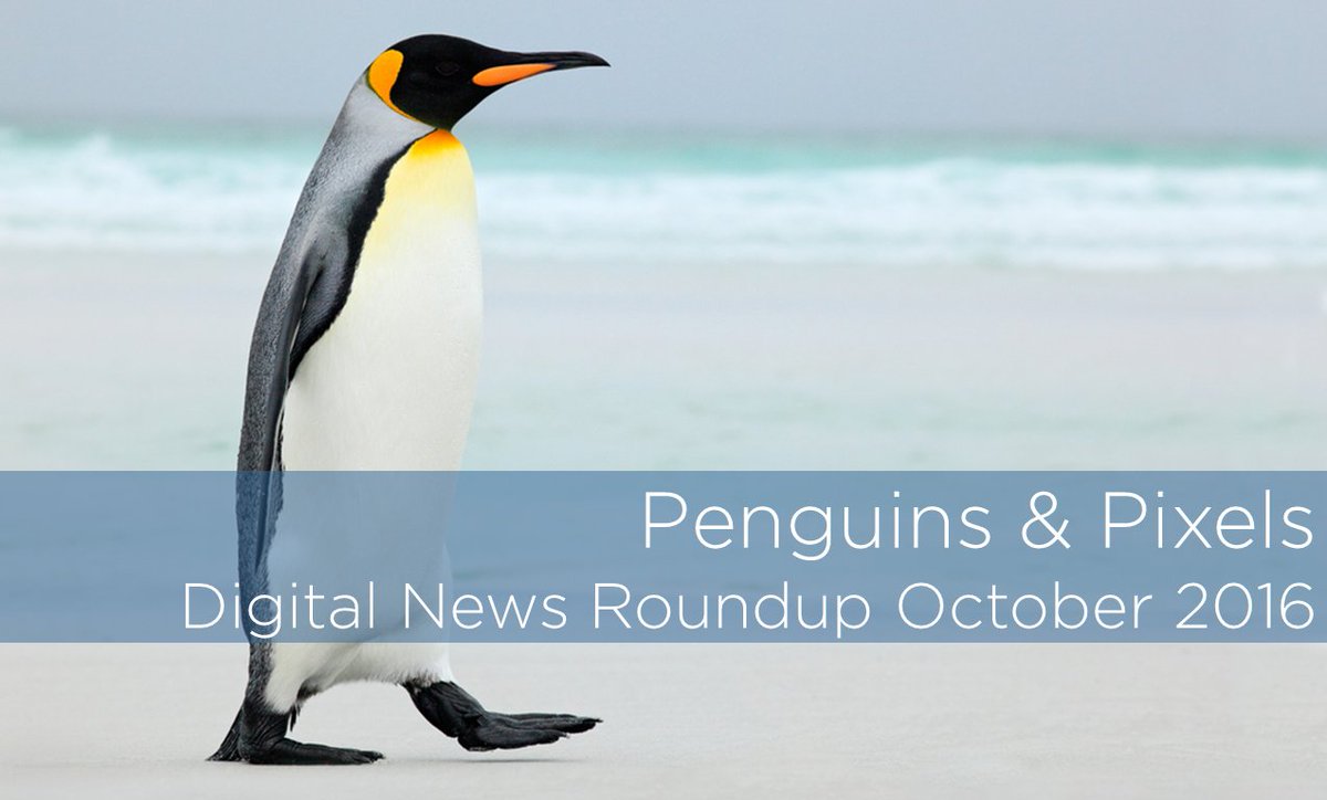 My latest for the <a href="/Mapp_Digital/">Mapp</a> blog: Penguins, Pixels and More: #Digital News Roundup socl.io/Ff4