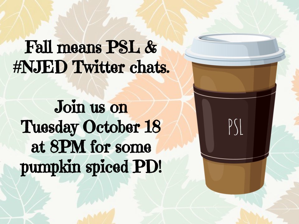 MarlaBeil's tweet photo. Fall means PSL & #NJED chats! Join us Oct 18 at 8PM #MTPSpride #NJAMLE #EdTechNJ #NJPSA #NJASCD https://t.co/3jt1PseKsT