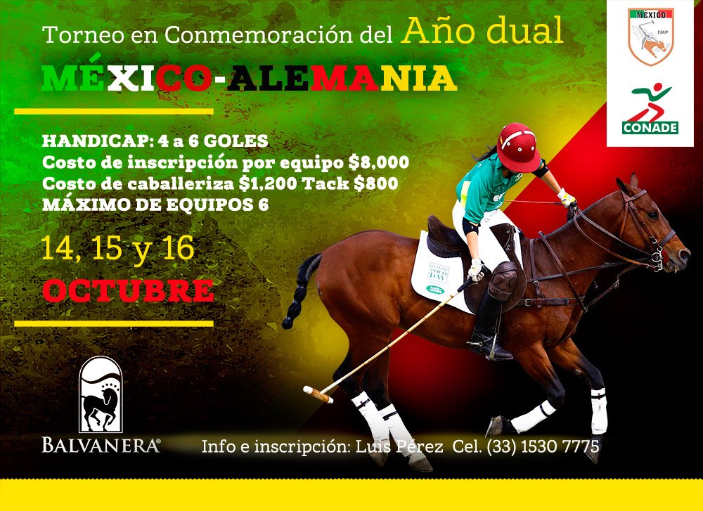BalvaneraQro's tweet photo. Torneo en Conmemoración del Año Dual MÉXICO-ALEMANIA
14, 15 Y 16 DE OCTUBRE 2016 en Balvanera. #polo #estosomosBalvanera https://t.co/LMoIToQLwL