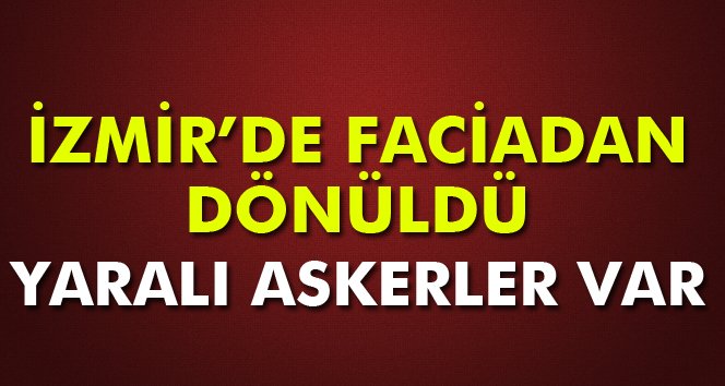 ihacomtr's tweet photo. İzmir'de faciadan dönüldü! Yaralı askerler var...
https://t.co/xDin1vV7hE https://t.co/sGsClZdS0j