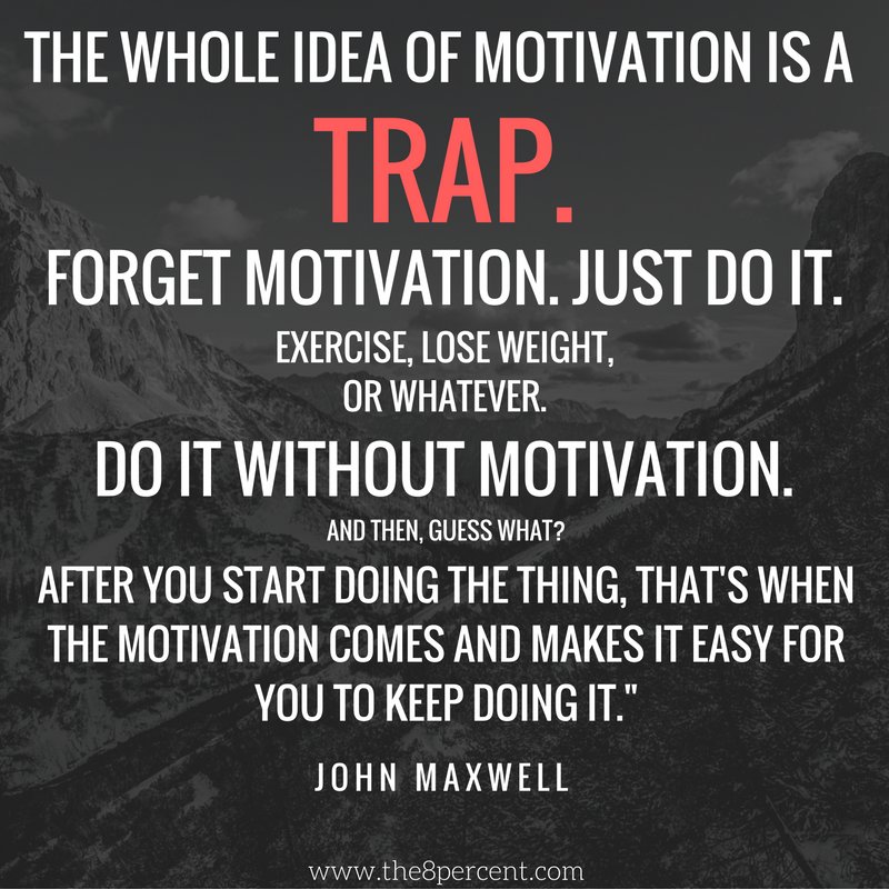 The_8_Percent's tweet photo. You don't need motivation. You just need to get out there, and do it. #Quotes #Mindset #Success #Excellence #The8Percent https://t.co/J1cKMF5W9E
