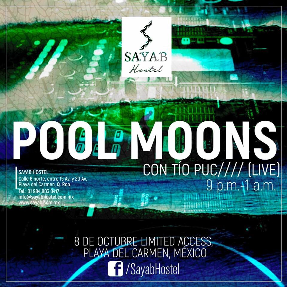SayabHostel's tweet photo. Este próximo sábado 8 de octubre #SAYABhostel presenta #PoolMoons con #TíoPuc ¿Están listos? https://t.co/c7GuLlg177