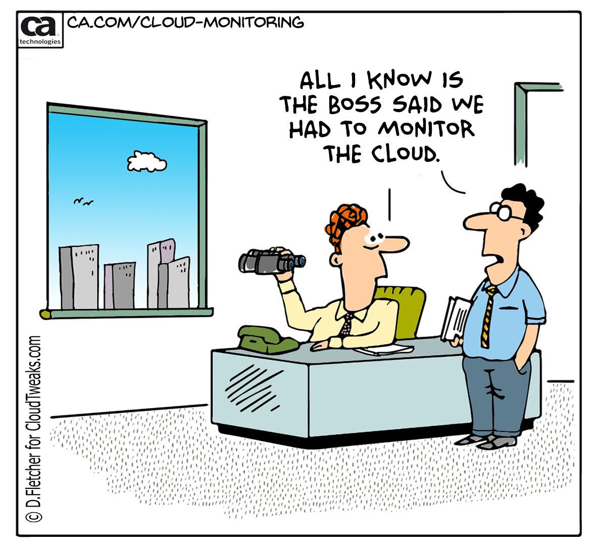 Monitor the Cloud Monitor the Cloud