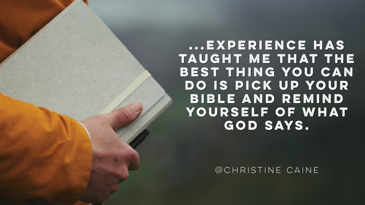 danielleMGsmith's tweet photo. ...experience has taught me that they best thing you can do is pick up your Bible and remind yourself of what God says. - @ChristineCaine https://t.co/DOVTnzcTTP
