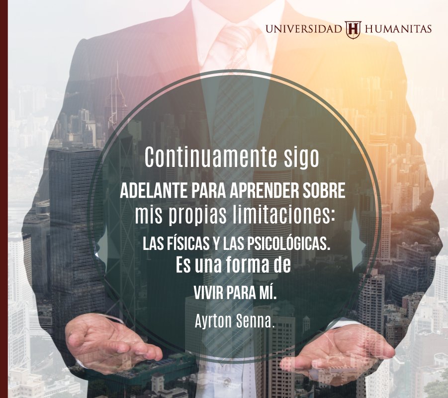 UHumanitas's tweet image. Sigue adelante y ponte nuevos limites cuando hayas rebasado los anteriores...