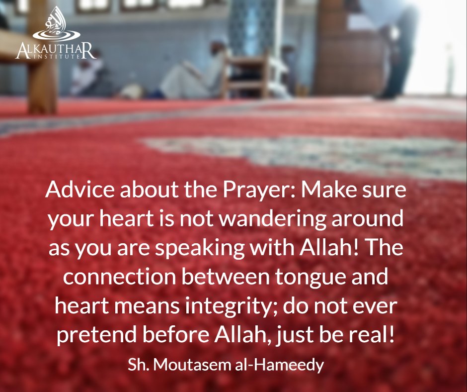 AlKautharWorld's tweet photo. When you pray, make sure your heart, mind and all of you are there.
#prayermakesperfect
#salahfirst https://t.co/5nmfnfd4lT