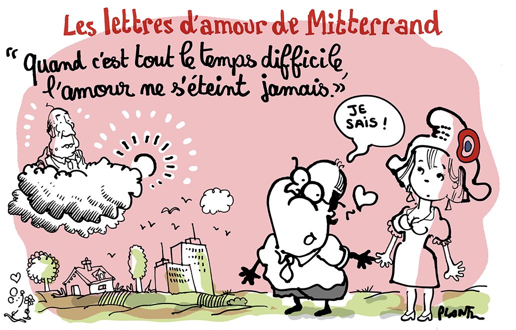 plantu's tweet photo. LES LETTRES D'AMOUR DE FRANÇOIS MITTERRAND: Le dessin du Monde de ce jeudi 6 octobre. https://t.co/yU1Ipcf5Zs