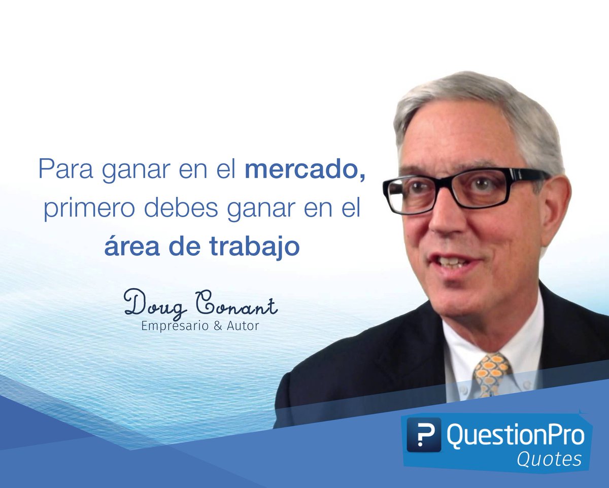 ruth_qpro's tweet photo. #Palabras de un #empresario: Para ganar en el #mercado, primero debes ganar en el área de #trabajo. #DougConant. https://t.co/t5jt2LqJiK