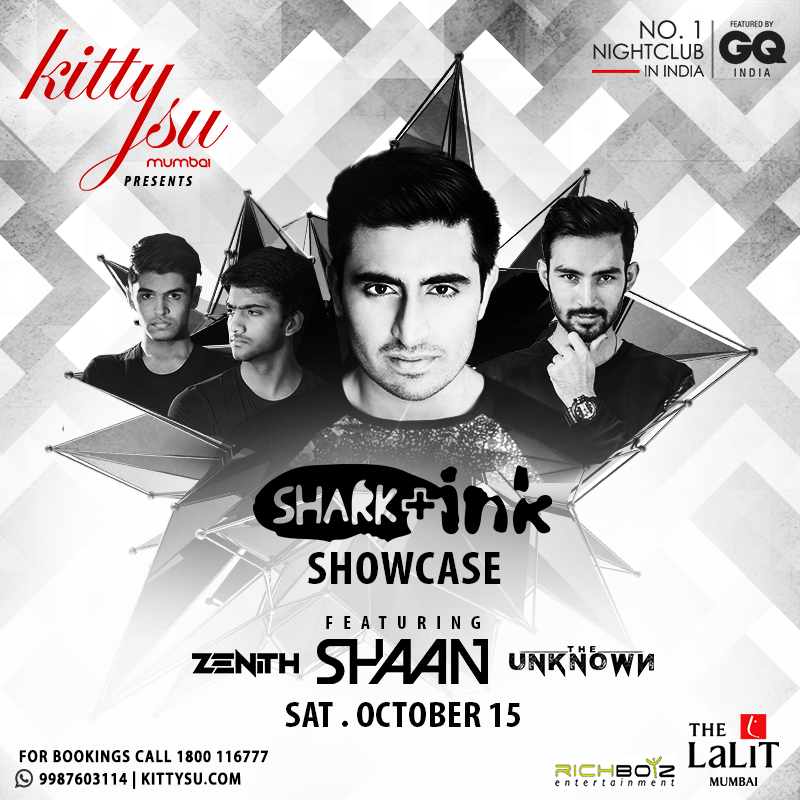 SharkAndInk's tweet photo. Shark & Ink Showcase is back with Shaan, The Unknown & Zenith at Kitty Su, Mumbai on 15 Oct, Sat - 10pm
#sharkattack #shaanarmy #zenithtribe https://t.co/33MSMr3nth