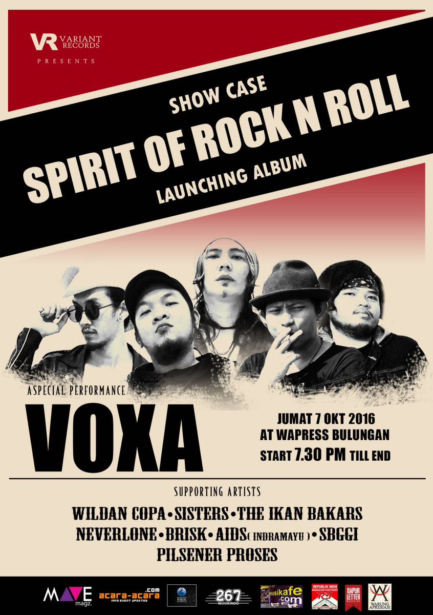 REPUBLIK INDIE, Support to VOXA
Luanching Album"Spirit Of Rock N Roll"
At Wapress Bulungan/ Oct 7th 2016/Start7.30Pm