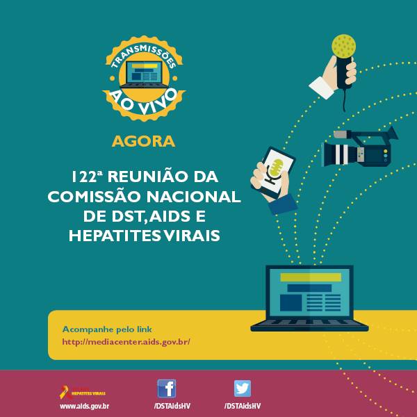 #AOvivo: 122º reunião da #CNAIDS
 mediacenter.aids.gov.br