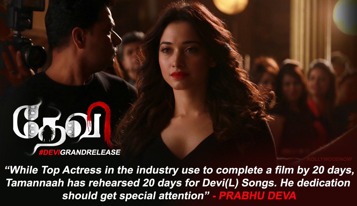 kollywoodnow's tweet photo. "#Tamannaah dedication has to be appreciated" - #PrabhuDeva. #Devi - Biggest Release accross the World!
#DEVIGrandRelease #DeviFromTomorrow https://t.co/hLow1wkAL2