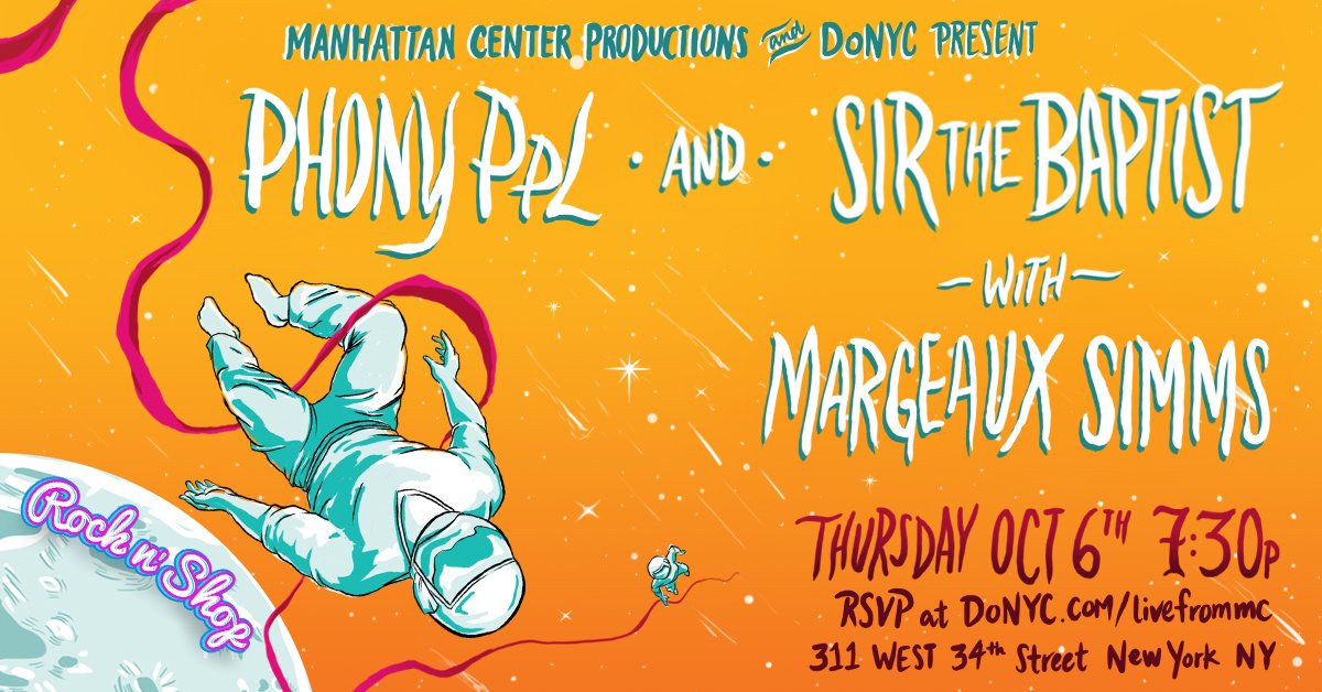 doNYC's tweet image. 🙌TONIGHT🙌 @doNYC  &amp;amp; @TheHammerstein present @PhonyPpl @sirthebaptist @houseofMargeaux live! RSVP 4 FREE TIX: donyc.com/livefrommc