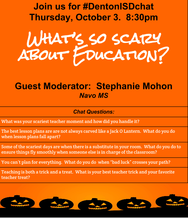 Looking forward to @stephani_short as moderator on #dentonisdchat tonight We'll be talking about what is scary about teaching #Halloween2016