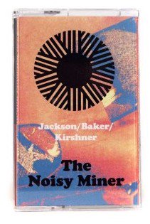 [review] Jackson/Baker/Kirshner - The Noisy Miner freejazzblog.org/2016/10/jackso… | <a href="/monofonus/">Monofonus Press</a> <a href="/astspiritsrec/">Astral Spirits</a> <a href="/j_kirshner/">KIRSHNER KORPORATION</a>