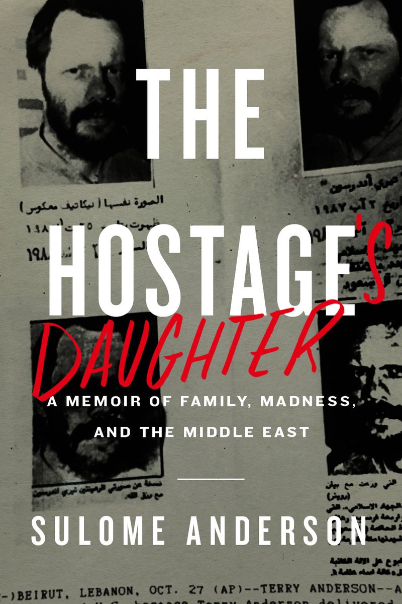 FX of #terryanderson #hostage #captivity -  THE HOSTAGE’S DAUGHTER @SulomeAnderson @HarperCollins  @deystreet #memoir