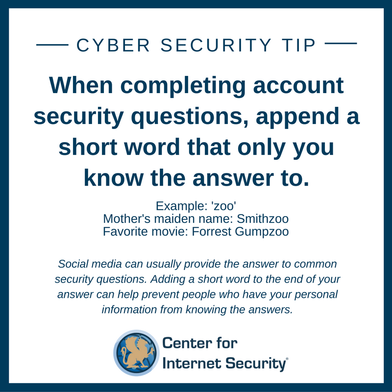 CISecurity's tweet image. Consider adding a short word to the answer of an account security questions. #CyberAware #cybersecurity