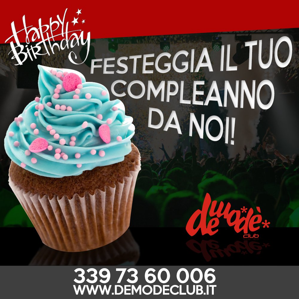 DemodeClub's tweet photo. Festeggia il tuo compleanno al Demodè Club!
Info &amp; Prenotazioni: 339 73 60 006 https://t.co/bbJhNW0sZh