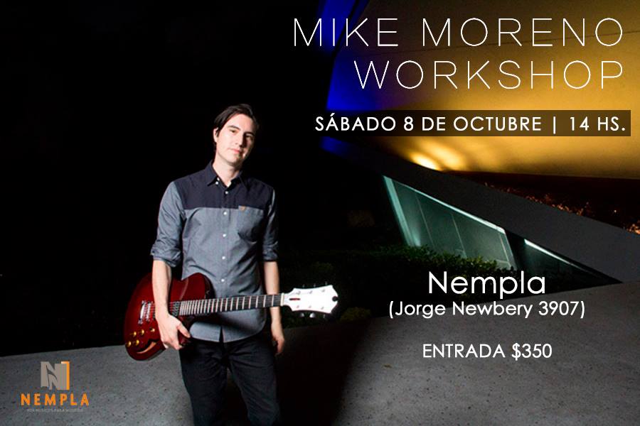 CLINICA #MikeMoreno en la <a href="/nemplaescuela/">NEMPLA</a> 
►Sábado 8 de Octubre, 14 hs
►$350.-
►Jorge Newbery 3907, Chacarita, CABA
►goo.gl/EkyqMl