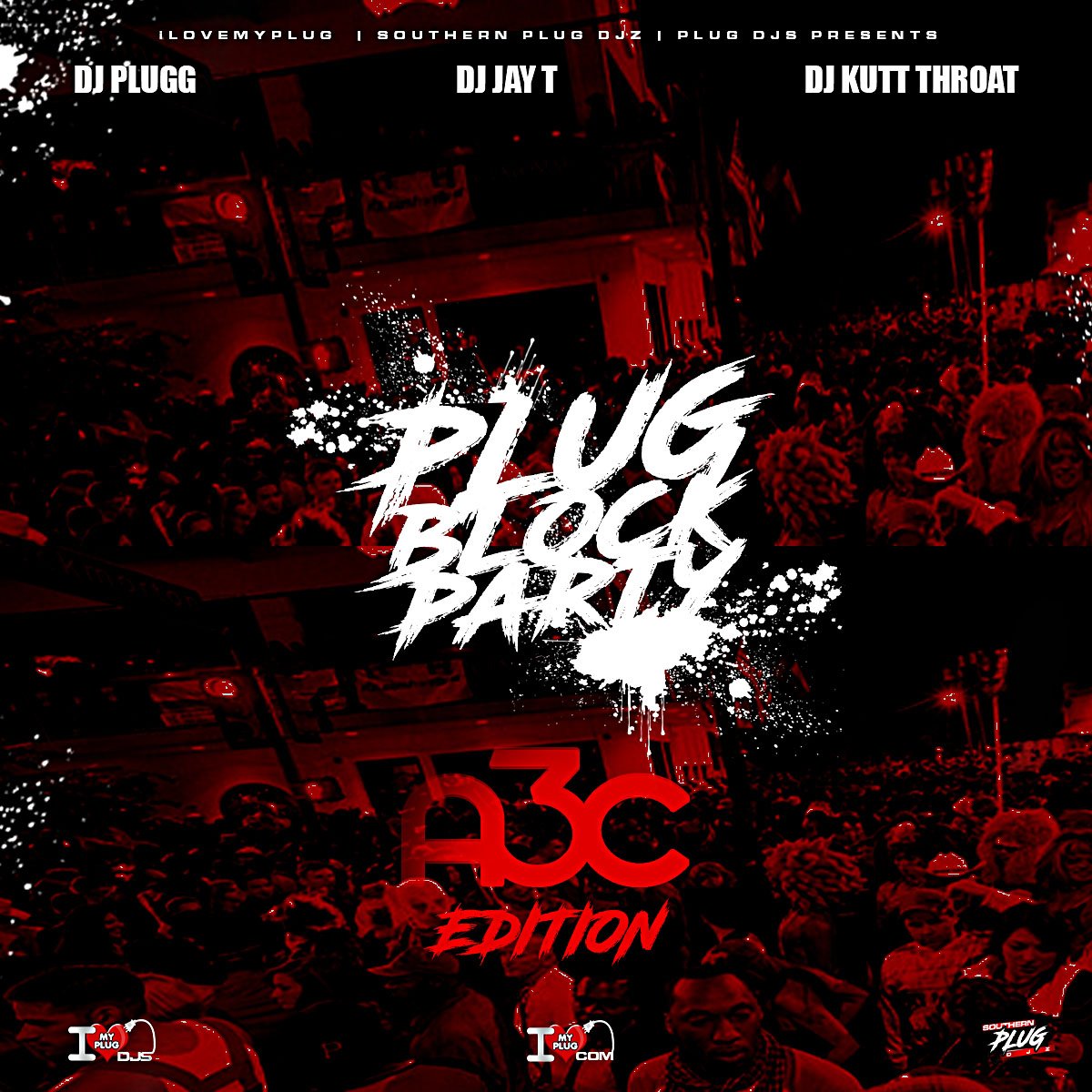 DaBoiXtra's tweet photo. [Mixtape] PLUG Block Party (A3C Edition) :: @djPlugg @1djJayT @djKuttThroat #SouthernPlugDJz #PLUGdjs #iLoveMyPlug (2 MIXTAPE SLOTS LEFT!!!) https://t.co/8sZuuo70kr