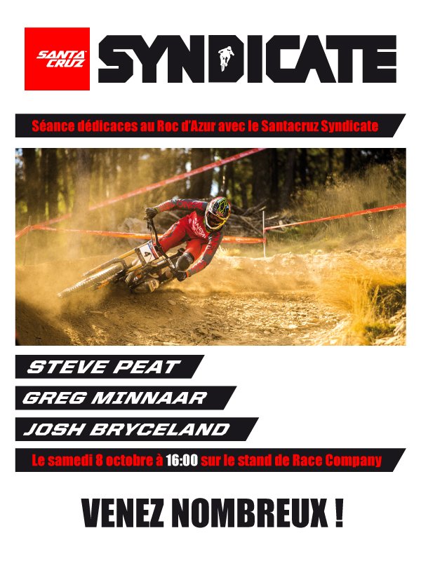 Santa Cruz Bicycles (@santacruzbikes) on Twitter photo Meet #THESYNDICATE @ #RocdAzur this weekend! <a href="/StevePeat/">steve peat</a> <a href="/GregMinnaar/">Greg Minnaar</a> & <a href="/Ratboy_Bryce/">Josh Bryceland</a> will be signing autographs! Meet #THESYNDICATE @ #RocdAzur this weekend! <a href="/StevePeat/">steve peat</a> <a href="/GregMinnaar/">Greg Minnaar</a> & <a href="/Ratboy_Bryce/">Josh Bryceland</a> will be signing autographs!