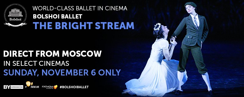 FathomEnt's tweet photo. See the return of #TheBrightStream to the @BolshoiBalletUS when it comes to theaters 11/6: https://t.co/FiKjA9TlUH https://t.co/kFp44OGDXH