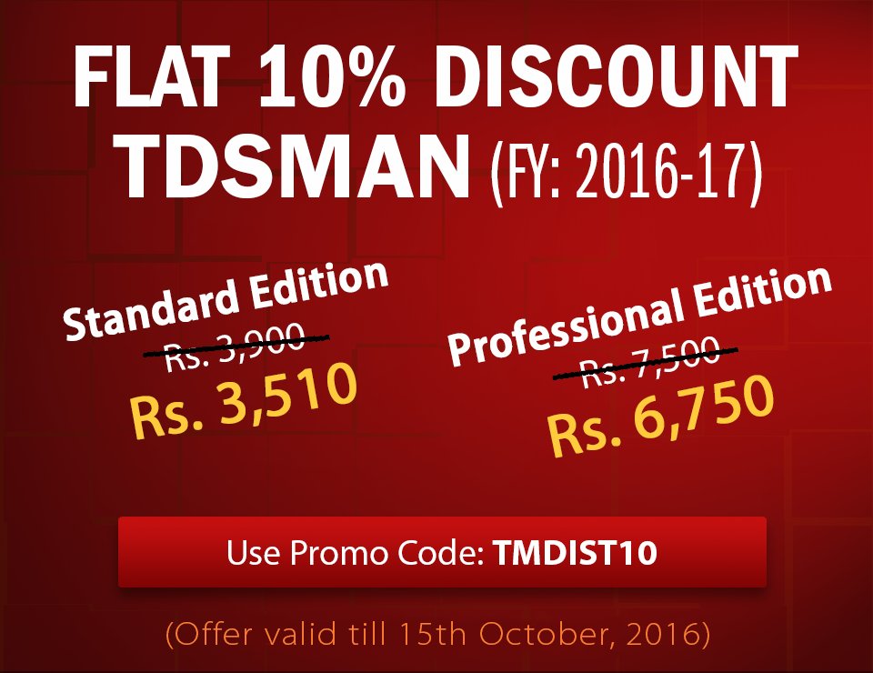 TDS_MAN's tweet image. Get 10% discount on TDSMAN (FY: 2016-17)
#TDS #TDS_return #TDS_software
Use Promo Code &quot;TMDIST10&quot;
Order Now &amp;gt;&amp;gt; tdsman.com/pricing.asp?co…