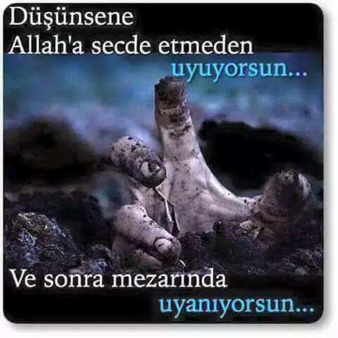 ALLAH'ım Kabre girmeden uyanmayı, bu uyanışın yeniden bir aldanışa dönüşmemesi için ebedî bir uyanışın eşiğinde olmayı lütfeyle bize.(amin)