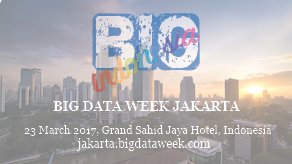 DTN_DTA's tweet image. #BigDataWeek in #Jakarta on 23rd March 2017 will bring #BigDataExperts from Europe and Asia to share the knowledge. ow.ly/JNTp304WD2C