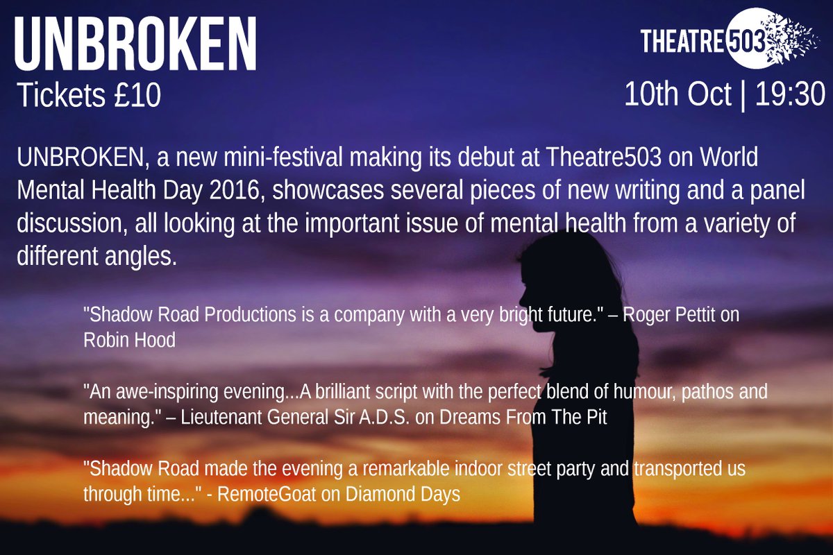 theatre503's tweet photo. UNBROKEN, a new mini-festival making its debut @theatre503 on World Mental Health Day 2016 TKTS: https://t.co/MC8Yu2e6ye... https://t.co/YIYk7UlRiw