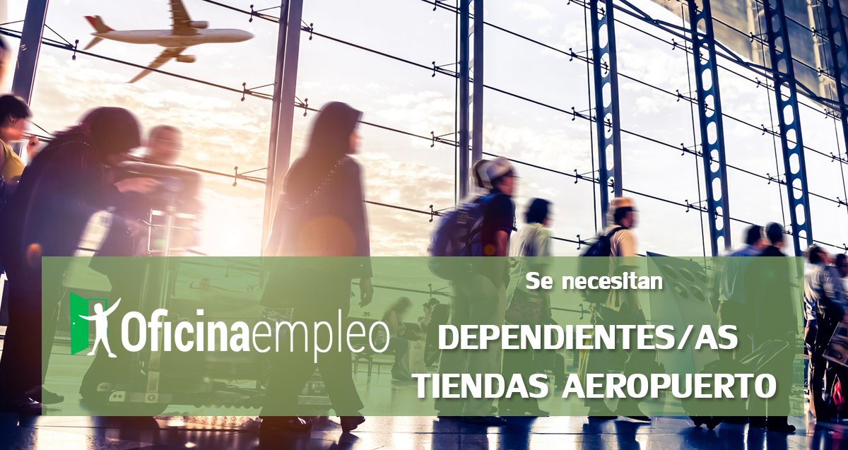 OficinaEmpleo's tweet photo. #Ofertadeempleo: importante firma de ropa necesita #Dependient@s para su tienda en aeropuerto. https://t.co/aP7VceKBkx https://t.co/lSLMuOYuhv