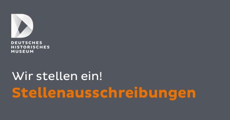 #Stellenausschreibung: 3 wiss. Volontariate in den Sammlungen und 1 Volontariat in der Abteilung Ausstellungen dhm.de/ueber-uns/stel…