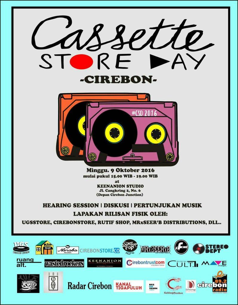 "CASSETTE STORE DAY Chapter Cirebon" | 9 Oktober 2016 di Keenanion Studo, Jl. Cangkring 2, No.6 #CassetteStoreDay