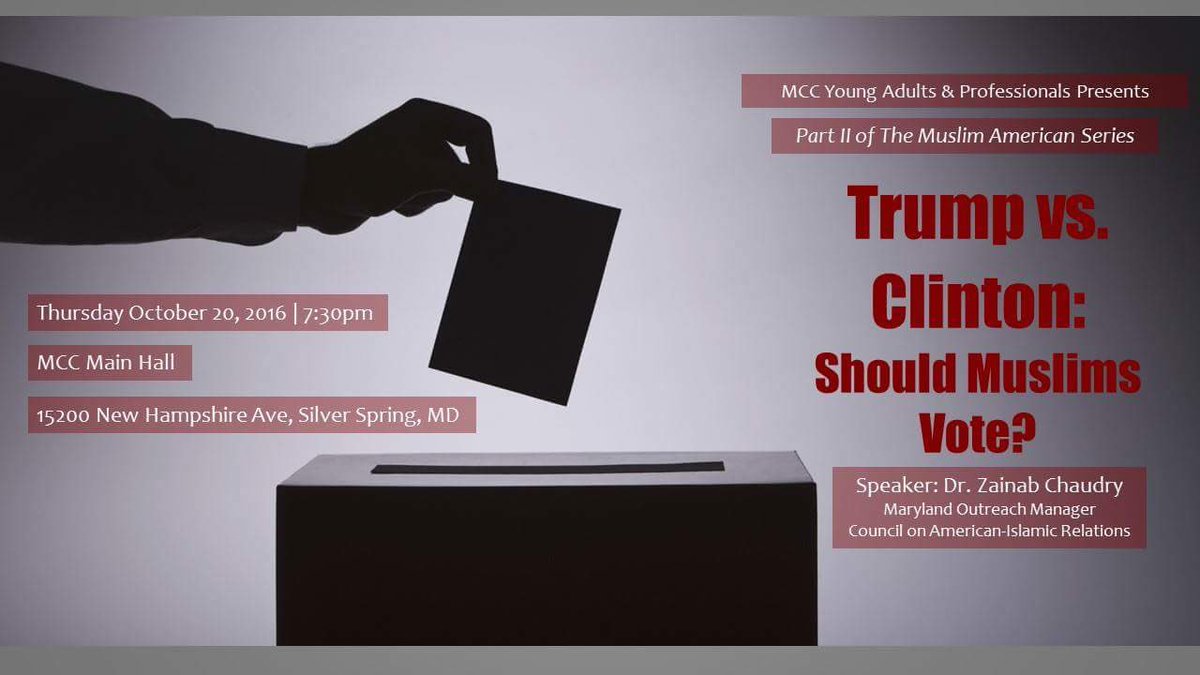 MCC_YAP's tweet photo. Join us for part II of "The Muslim American" series "Trump vs. Clinton: Should Muslims Vote?" with @zainabnc. https://t.co/95vWiCiyD3