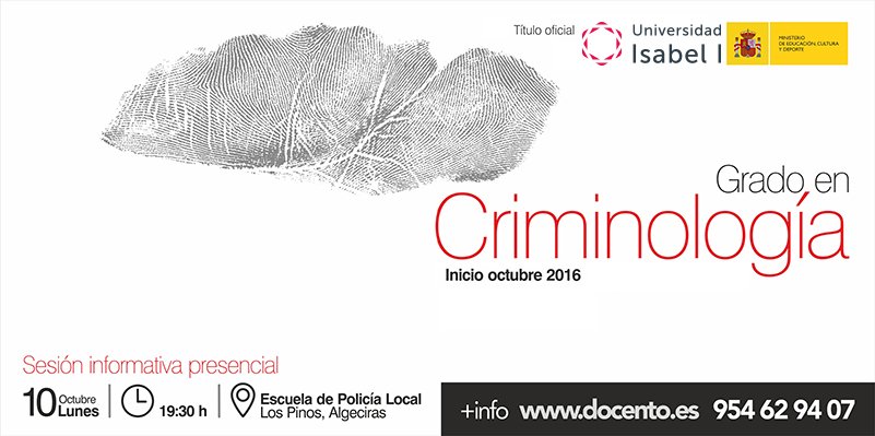 ui1Universidad's tweet photo. Interesado en l#criminología? Jornada puertas abiertas #Algeciras  Resolvemos tus dudas. @Docento_es 
10/10/16 19.30h Escuela Policía Local. https://t.co/Qd6dVOdjYk