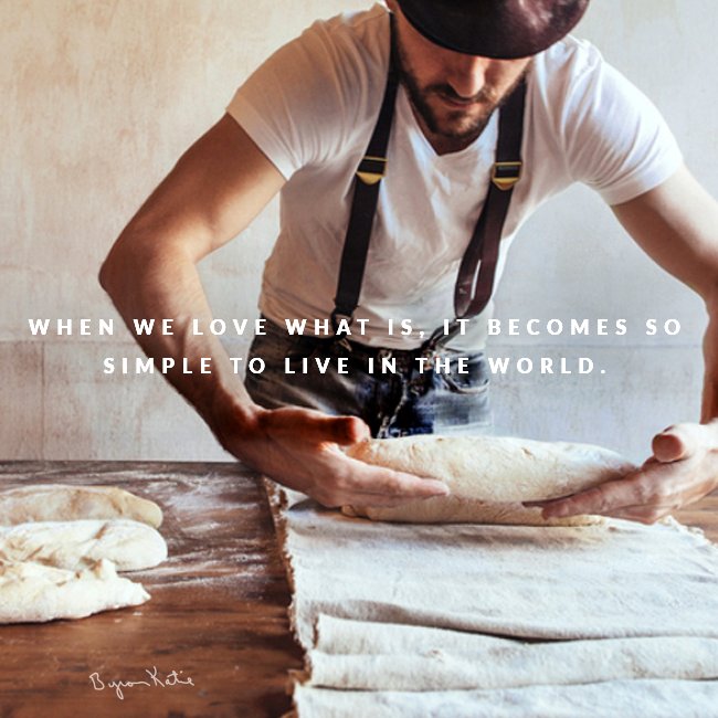 ByronKatie's tweet photo. When we love what is, it becomes so simple to live in the world. The world is exactly as it should be. https://t.co/MWcvypByIU #fbf https://t.co/xyhUd9qn7F