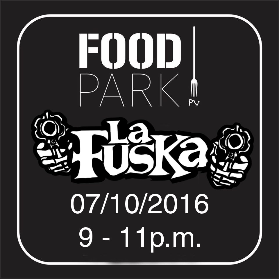 LaFuska's tweet photo. #BuenViernes y mejor aún con #LaFuska tocando en @foodparkpv #PuertoVallarta nos vemos en la noche con música ska y reggae. https://t.co/fwjUItKurv