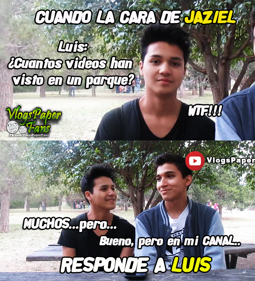 ArthurMorenoB's tweet photo. Jajaja Cuando la cara de Jaziel responde a @YoSoyLuisxD Si hay muchos en parques, pero no en #VlogsPaper 
Video: https://t.co/wmiCQp6u7A xD https://t.co/uLtOhn44wr